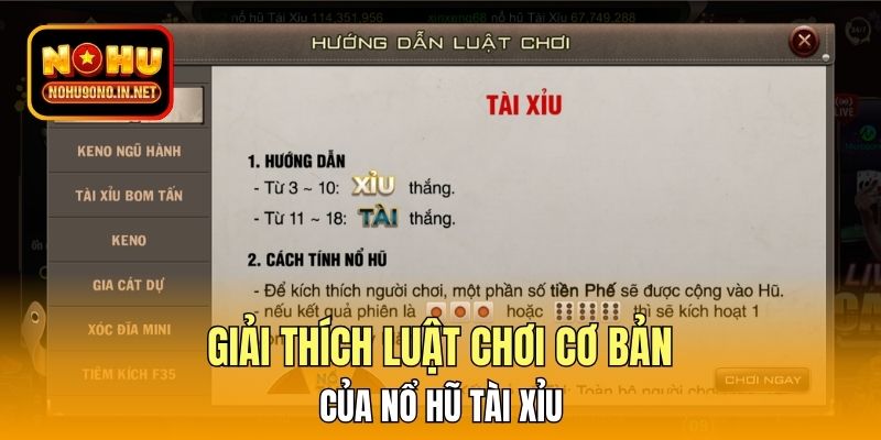 Giải thích luật chơi cơ bản của nổ hũ tài xỉu