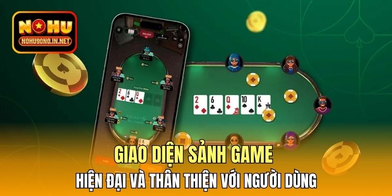 Giao diện sảnh game hiện đại và thân thiện với người dùng