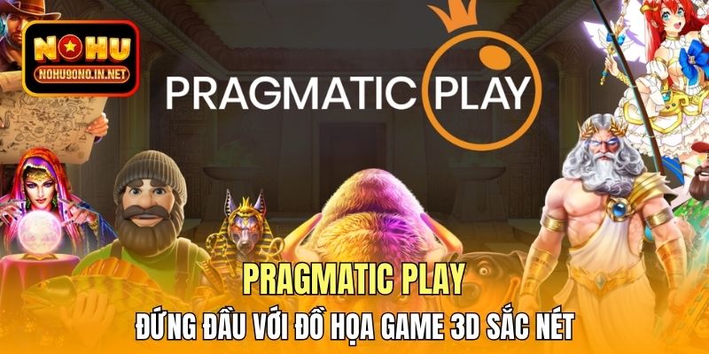 Pragmatic Play đứng đầu với đồ họa game 3D sắc nét